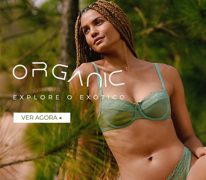 COLEÇÃO ORGANIC